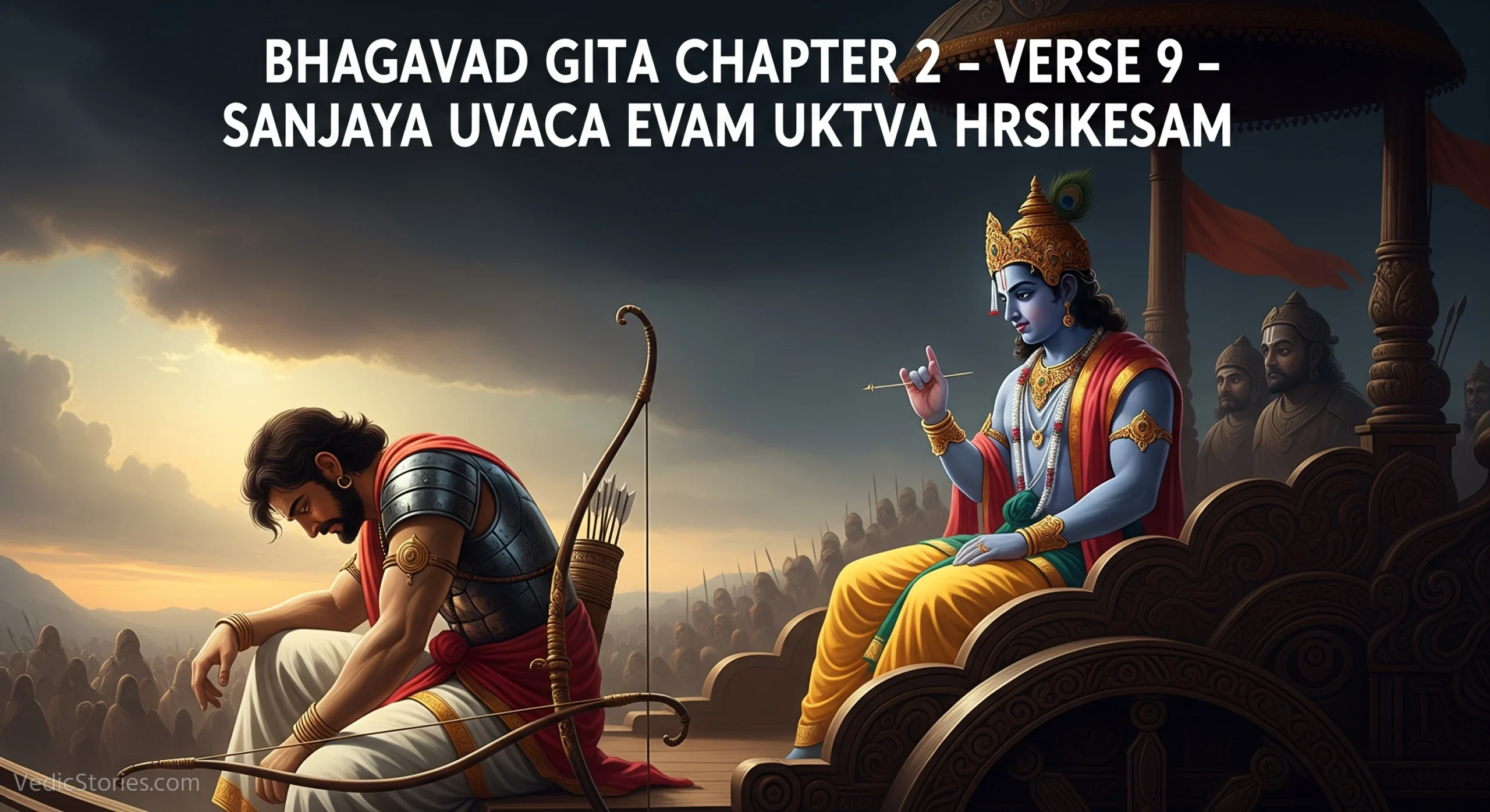 Bhagavad Gita Chapter 2 Verse 9 Sanjaya Uvaca Evam Uktva Hrsikesam scaled Vedic Stories